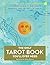 The Only Tarot Book You'll ...