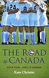 The Road to Canada (Girls of Summer, #4)