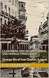 Book cover for La extraña vida de Iván Osokin: Una novela. (Traducido): Strange life of Ivan Osokin: A novel. (Spanish Edition)