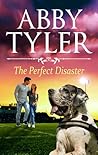 The Perfect Disaster by Abby Tyler