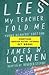Lies My Teacher Told Me: Ev...