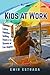 Kids at Work: Latinx Families Selling Food on the Streets of Los Angeles (Latina/o Sociology, 7)