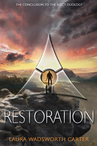 Restoration (The Elect Duology, #2)