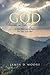 God Where Did You Go?: I Did Not Leave You, for You Left Me!