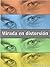 Mirada en Distorsión I