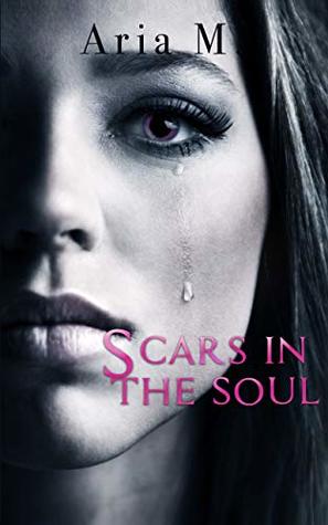 Scars in the soul (Italian Edition)