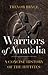 Warriors of Anatolia: A Con...