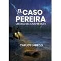 El caso Pereira. Un caso del cabo Holmes