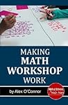 Making Math Workshop Work: Getting Math Workshop Started in the Middle School Grades