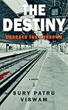 The Destiny: Embr...