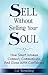 Sell Without Selling Your Soul by Liz Wendling