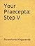 Your Praecepta: Step V