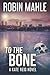 To The Bone (Kate Reid FBI Thrillers)