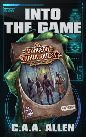 Into The Game (Dungeon Crawl Quest: A LitRPG Adventure)