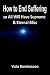 How to End Suffering so All Will Have Supreme & Eternal Bliss by Viola Ramkissoon