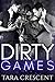 Dirty Games (The Dirty Seri...