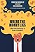 Where the Money Lies. A Non-partisan Guide to Trump Economics by Max Anderson