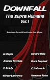 Downfall - The Supra Humans Vol.1