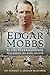 Edgar Mobbs: Rugby International Sportsman, Soldier, Legend
