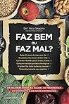 Faz Bem ou Faz Mal? (Portuguese Edition)