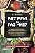Faz Bem ou Faz Mal? (Portuguese Edition)