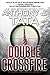 Double Crossfire (Captain Jake Mahegan, #6)