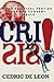 Crisis! by Cedric De Leon