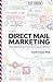 Direct Mail Marketing by Joel Greene