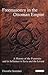 Freemasonry in the Ottoman Empire: A History of the Fraternity and its Influence in Syria and the Levant (Library of Ottoman Studies)