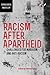 Racism After Apartheid by Vishwas Satgar