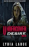 Undercover Desire