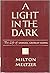 A Light in the Dark: The Life of Samuel Gridley Howe