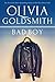 Bad Boy by Olivia Goldsmith Bad Boy by Olivia Goldsmith