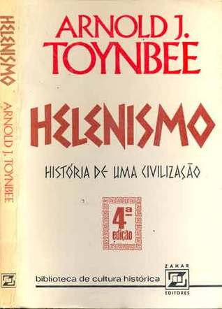 Helenismo: História De Uma Civilização