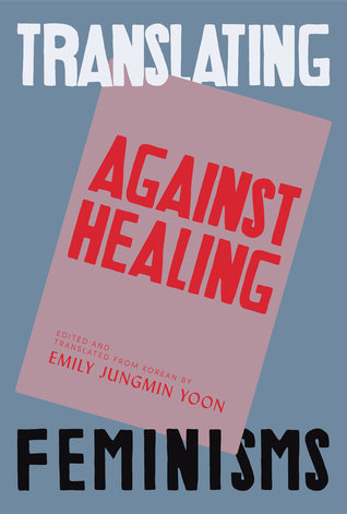 Against Healing: Nine Korean Poets