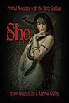 SHE: Primal Meetings with the Dark Goddess