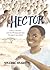 Hector: A Boy, A Protest, and the Photograph that Changed Apartheid