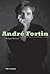 André Fortin: L'homme qui b...