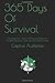 365 Days Of Survival: Foundational Critical Thinking and Skills for Personal Security, Travel Security, and Survival