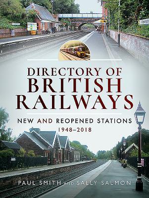 pdf download Directory of British Railways: New and Reopened Stations 1948-2018