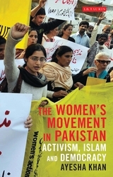 The Women's Movement in Pakistan: Activism, Islam and Democracy (Library of South Asian History and Culture)