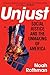 Unjust: Social Justice and ...