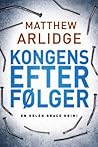 Kongens efterfølger by M.J. Arlidge