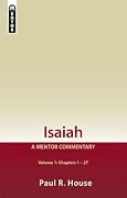 Isaiah Vol 1: A Mentor Commentary