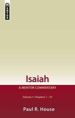 Isaiah Vol 1: A Mentor Commentary (Hardcover)