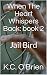 When The Heart Whispers Back by K.C. O'Brien