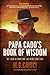 Papa Cado's Book of Wisdom: Wit and Wisdom for the Heart and Soul