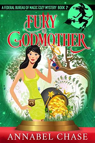 Fury Godmother (Federal Bureau of Magic, #2)
