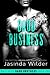 Badd Business (Badd Brothers, #11)