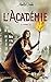 L'Académie - tome 1 (Hors collection) (French Edition)